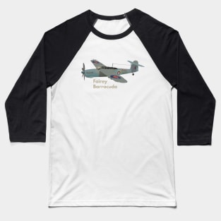 Fairey Barracuda British WW2 Airplane Baseball T-Shirt